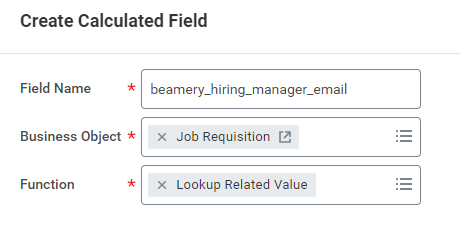 Capture d’écran Workday : Indiquez « beamery_hiring_manager_email » comme nom du champ, « Job Requisition » comme objet métier et « Lookup Related Value » comme fonction. Cliquez ensuite sur OK
