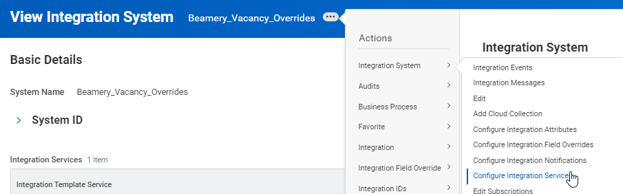 Captura de pantalla de Workday: Dentro del sistema de integración, vaya a “Actions” y, después, a Integration System > Configure Integration Services.