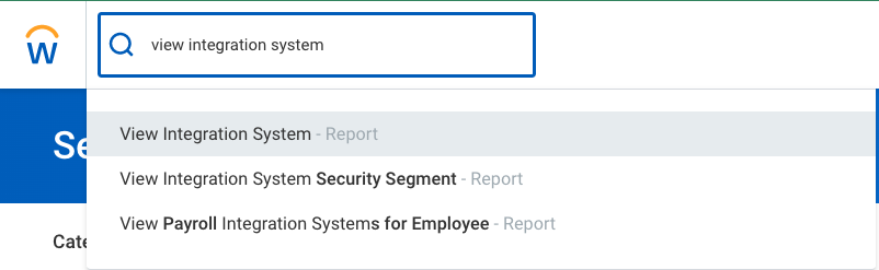 Captura de pantalla de Workday: Busque el informe “View Integration System”.