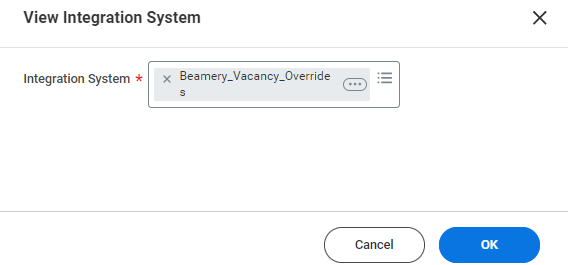 Captura de pantalla de Workday: Introduzca “Beamery_Vacancy_Overrides” en el cuadro de texto Integration System y haga clic en OK.