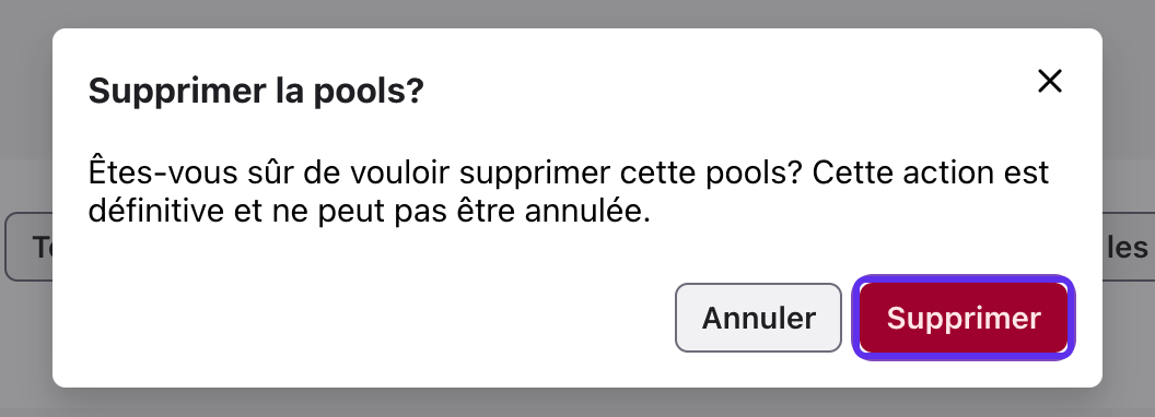 Fenêtre de confirmation de suppression d’un Pool