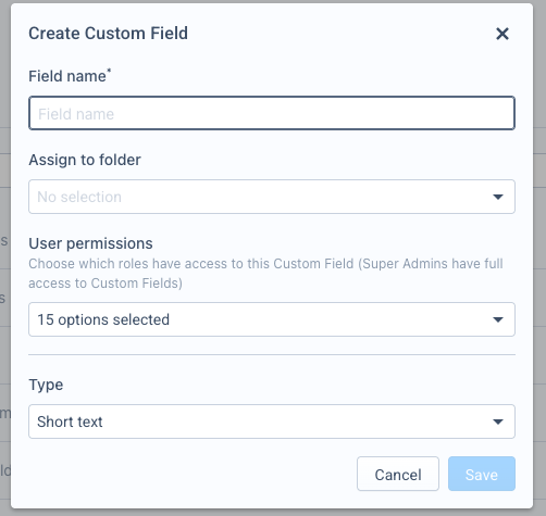 Fenêtre Create Custom Field avec les champs Field name, Assign to folder, User permissions et Type