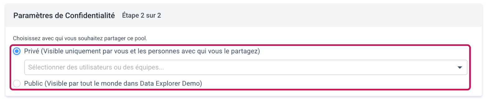 Section Paramètres de Confidentialité de la page Modifier le Pool avec les options Privé et Public et le champ Sélectionner des utilisateurs ou des équipes encadrés
