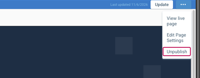 Page Builder avec le menu à points de suspension ouvert et l’option Unpublish encadrée