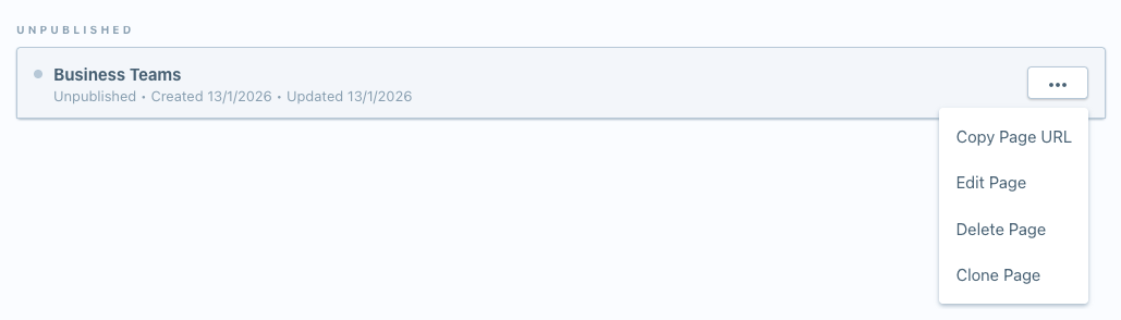 Page non publiée avec le menu à points de suspension ouvert : Copy Page URL, Edit Page, Delete Page et Clone Page