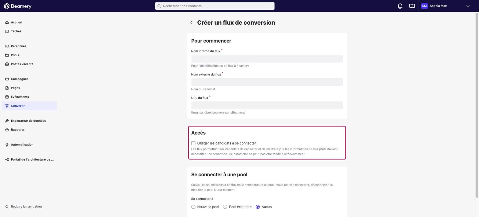 Page « Créer un flux de conversion » avec la section Accès et la case « Obliger les candidats à se connecter » mises en évidence