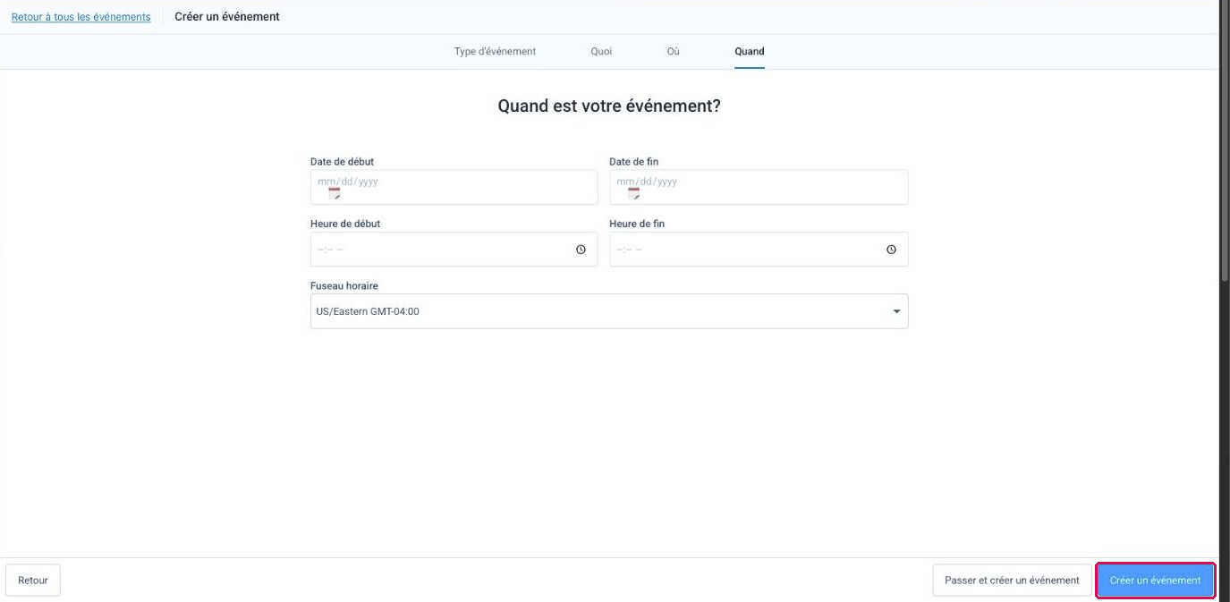 Étape « Quand » avec les dates, heures et fuseau horaire et le bouton « Créer un événement » encadré