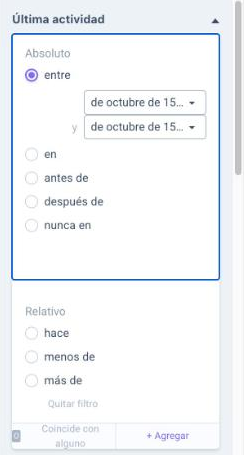 Filtro de tiempo Última actividad con las opciones absolutas y relativas