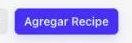 Botón Agregar Recipe