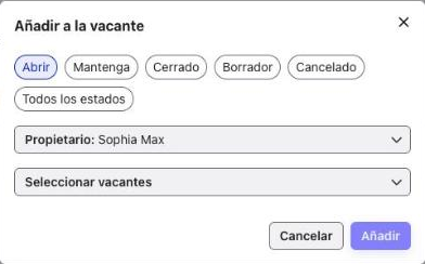 Ventana Añadir a la vacante con filtros de estado, Propietario y Seleccionar vacantes