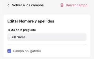 Panel de edición de un campo con Volver a los campos y Borrar campo
